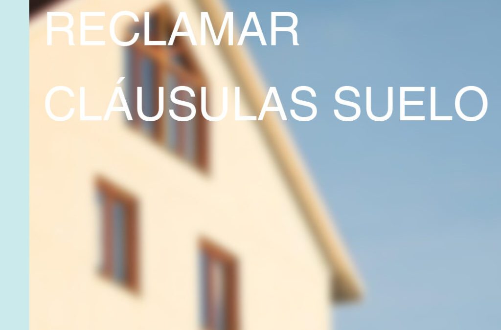 Cláusulas suelo: Autónomos y pymes ya pueden reclamar